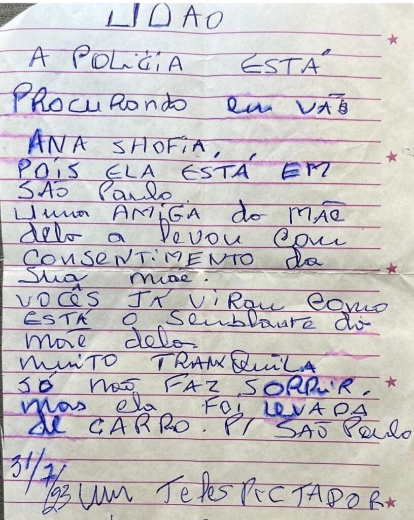 Bilhete an nimo sugere que Ana Sophia foi levada para S o Paulo